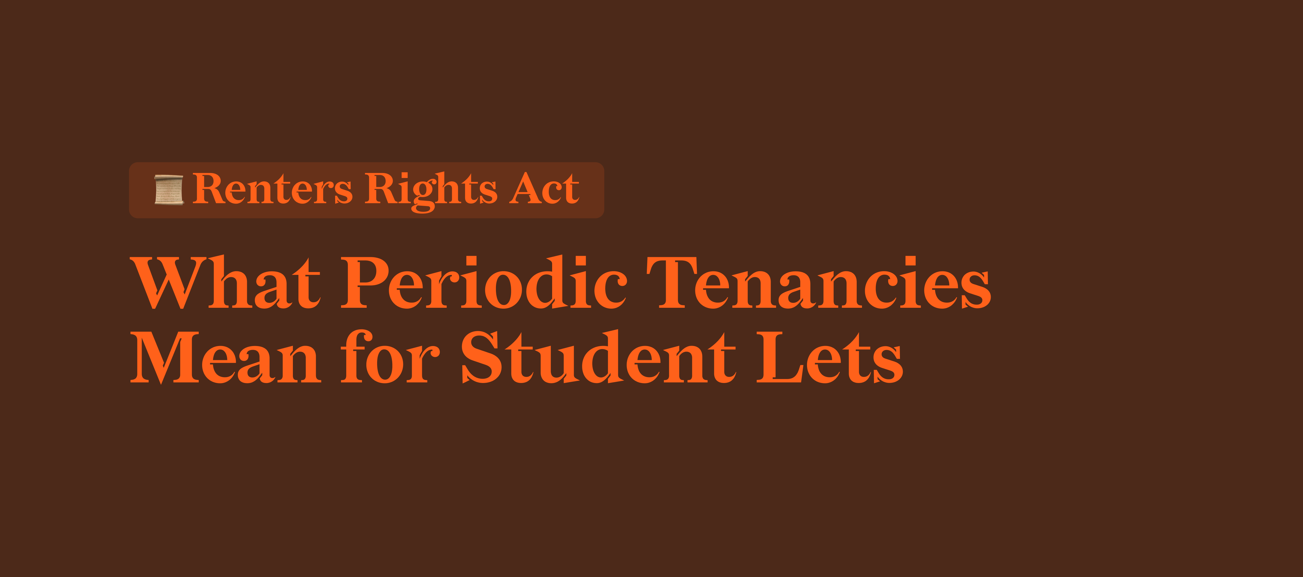 RRA: The End of Fixed Terms: What Periodic Tenancies Mean for Student Lets